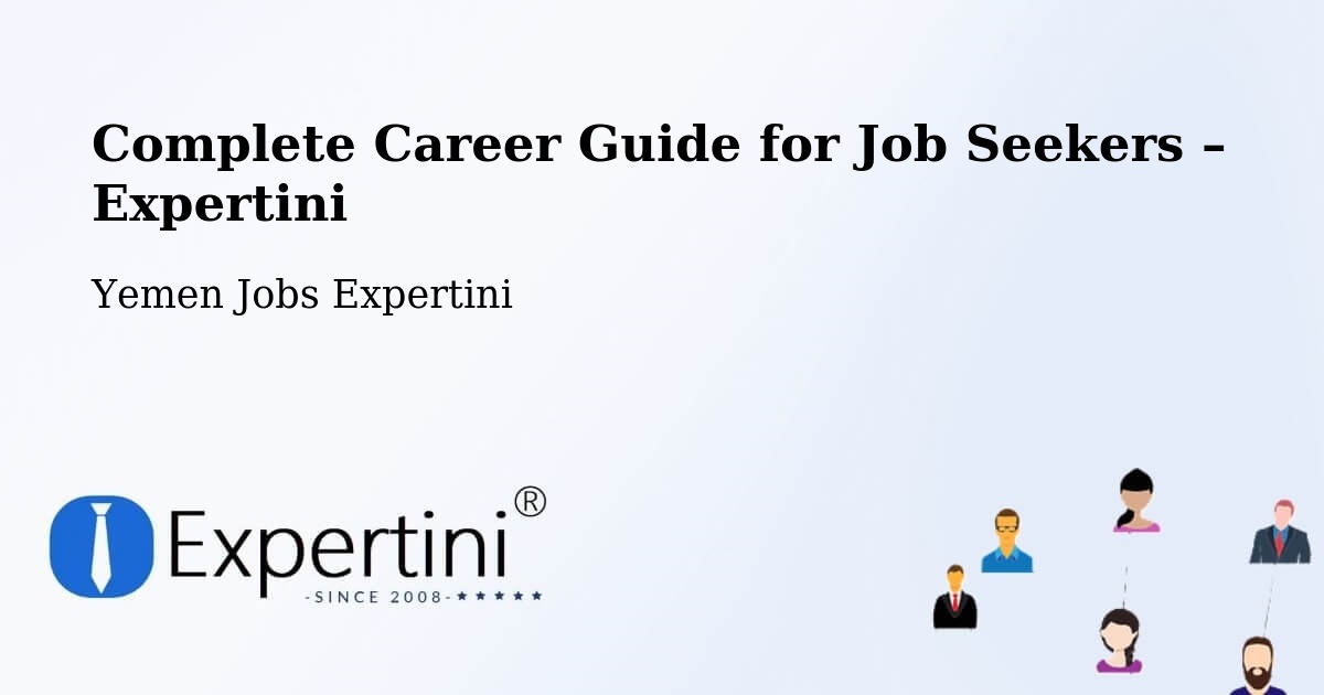 Career Guide for Job Seekers – Dhubab - Dhubab, Yemen Jobs Expertini