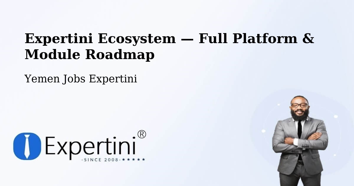 Expertini Ecosystem — Full Platform & Module Roadmap – Dhubab