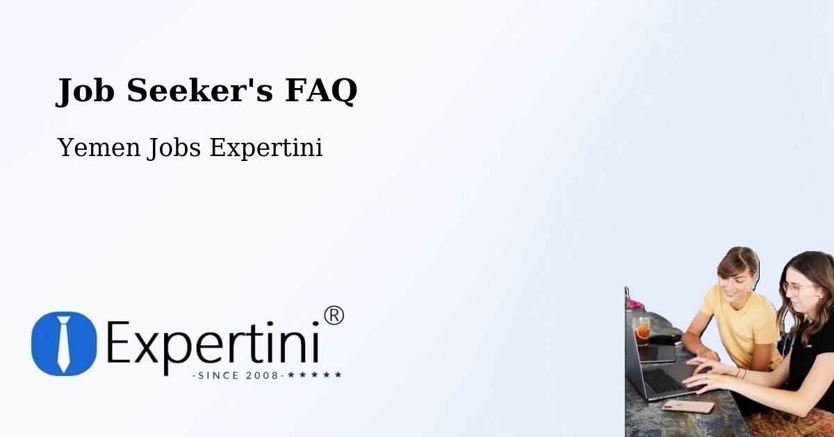 Job Seeker FAQ – Dhubab - Yemen Jobs Expertini