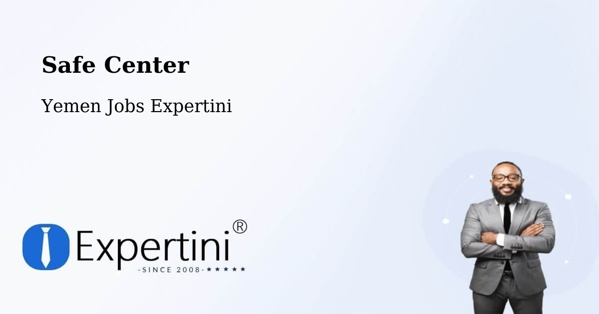 Safety Center – Dhubab - Yemen Jobs Expertini